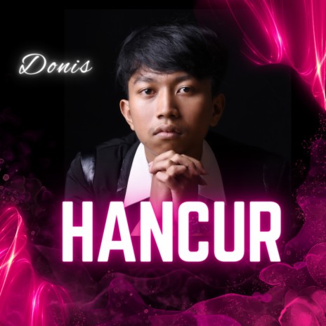 Hancur | Boomplay Music