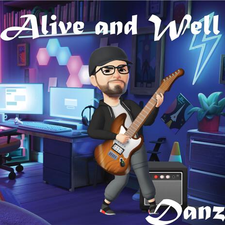 Alive and Well | Boomplay Music