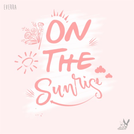 On The Sunrise ft. Everra | Boomplay Music
