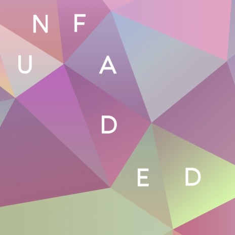 Unfaded ft. Daniel Campbell | Boomplay Music
