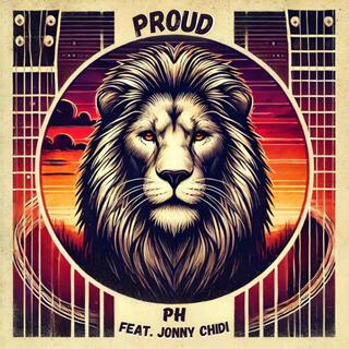 PROUD ft. Jonny Chidi lyrics | Boomplay Music