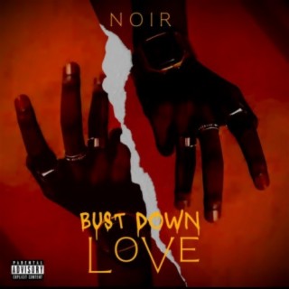 Bust Down Love lyrics | Boomplay Music