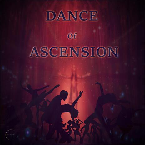 DANCE of ASCENSION | Boomplay Music