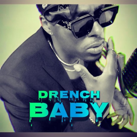 Drench Baby | Boomplay Music