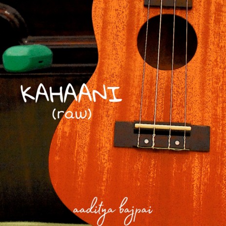 Kahaani (Raw) | Boomplay Music