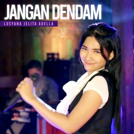 Jangan Dendam | Boomplay Music