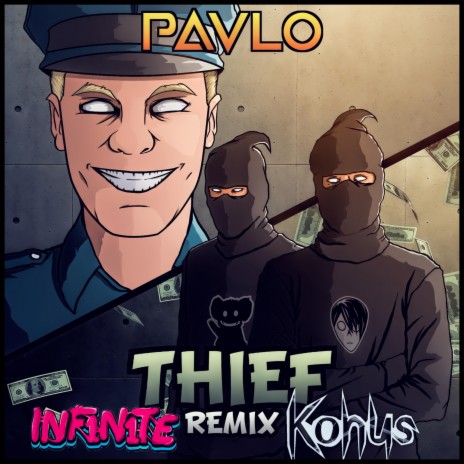 Thief (INF1N1TE & Konus Remix) ft. INF1N1TE & Konus | Boomplay Music