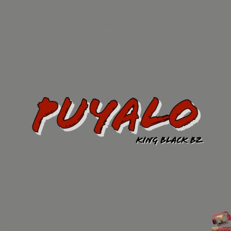 PUYALO ft. King Black Bz | Boomplay Music