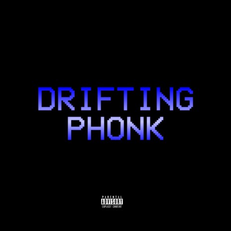 DRIFTING PHONK | Boomplay Music