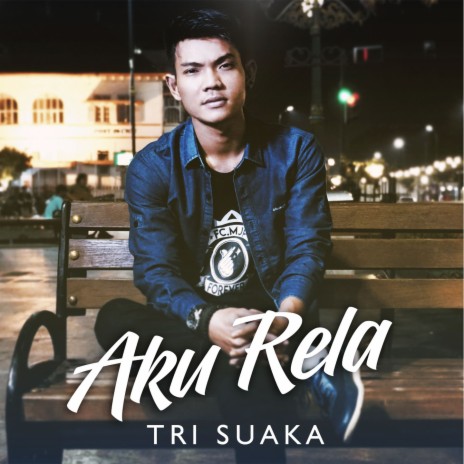 Aku Rela | Boomplay Music