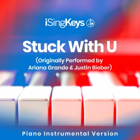 Stuck with u - Justin Bieber & Ariana grande (Lyrics) 