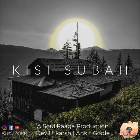 Kisi Subah | Boomplay Music