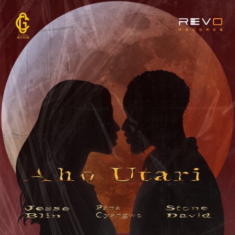 Aho Utari ft. Papa Cyangwe & Stone David | Boomplay Music