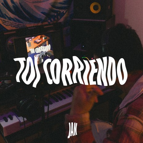 Toi Corriendo | Boomplay Music