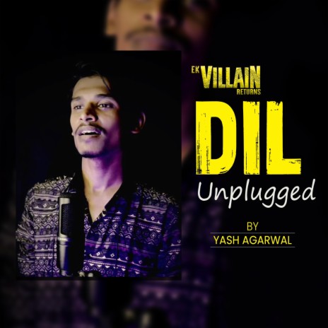 Dil_Unplugged (Ek Villian Returns) | Boomplay Music