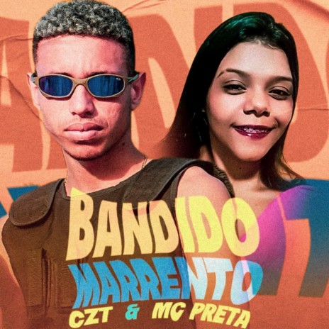 Bandido Marrento ft. Mc Preta | Boomplay Music