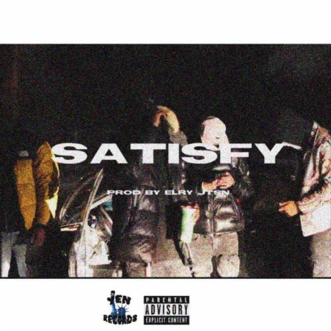 Satisfy | Boomplay Music