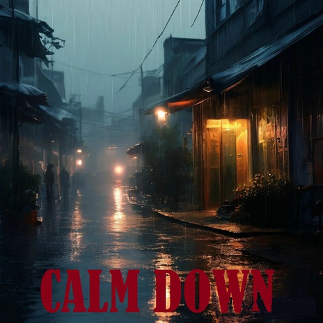 Calm Down | Boomplay Music