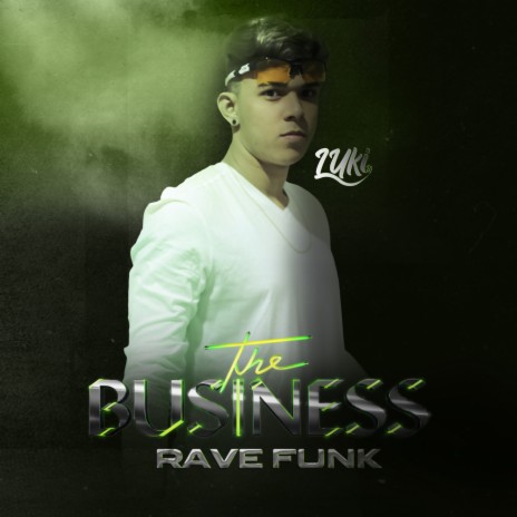 RAVE DO THE BUSINESS | Boomplay Music