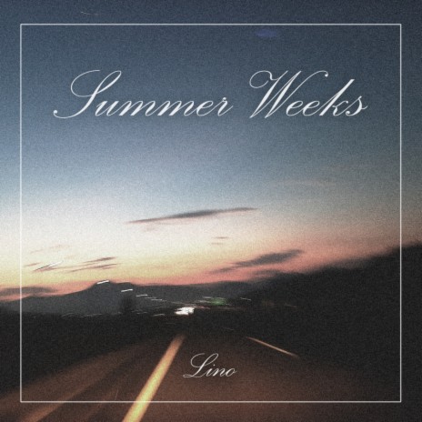 Summer Weeks (Lino Remix Extended)