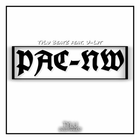 Pac-NW ft. U-Lyt