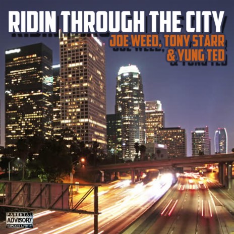 Ridin Through The City (feat. Tony Starr & Yung Ted) | Boomplay Music