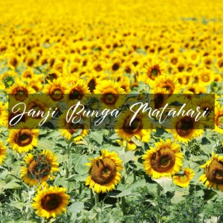 Janji Bunga Matahari lyrics | Boomplay Music