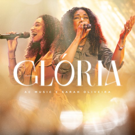 Glória (Ao Vivo) ft. Sarah Oliveira | Boomplay Music