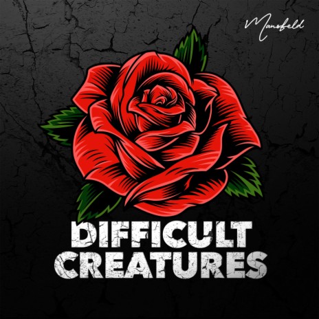 Difficult Creatures | Boomplay Music