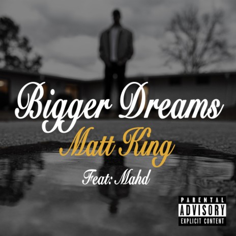 Bigger Dreams ft. Mahd | Boomplay Music
