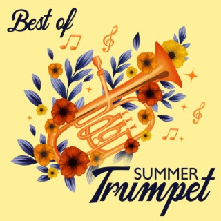 Best of Summer Trumpet: Explosion of Chicago Jazz