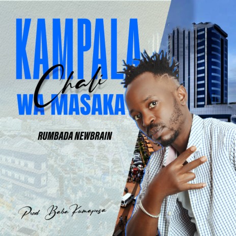 Kampala Chali Wa Masaka | Boomplay Music