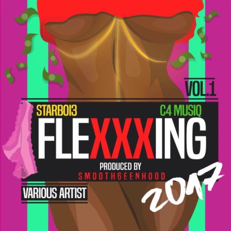Flexxxing ft. C4 Musiq | Boomplay Music
