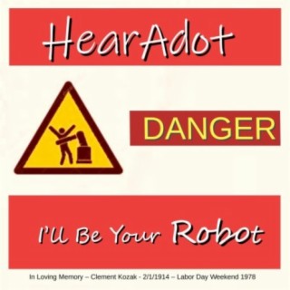 I'll Be Your Robot (feat. Thomas A. Kozak)