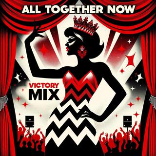 All Together Now (Victory Mix)