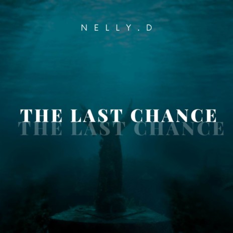 The last chance | Boomplay Music
