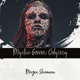 Mystic Groove Odyssey