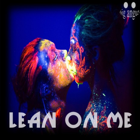 Lean on Me | Boomplay Music