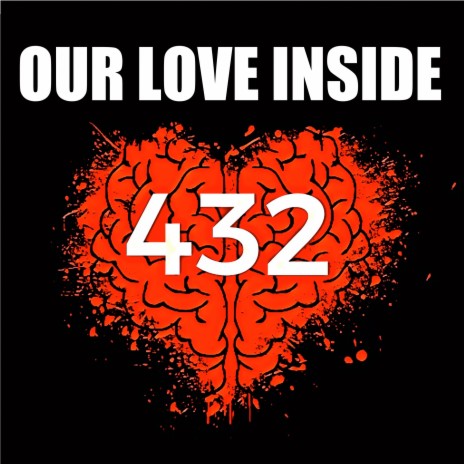 432Hz Our Love Inside | Boomplay Music