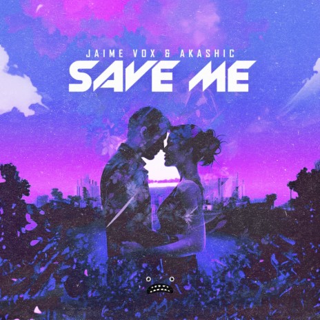 Save Me ft. Akashic