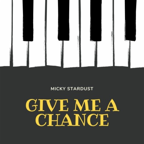 Give Me a Chance | Boomplay Music