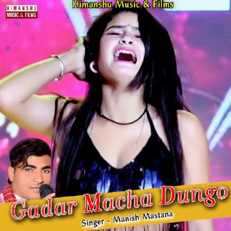 Gadar Macha Dungo | Boomplay Music