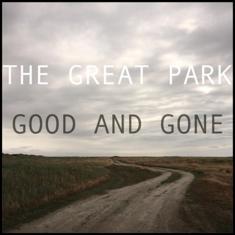 Good And Gone | Boomplay Music