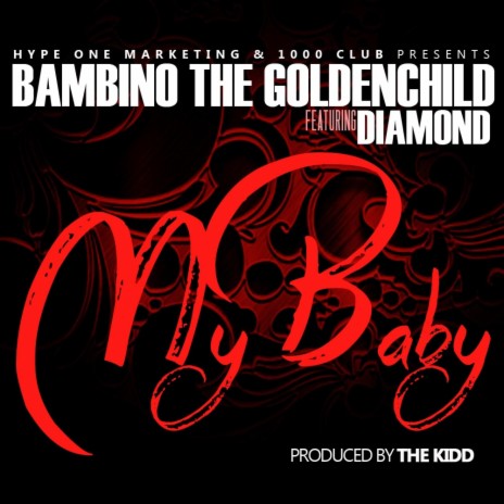 My Baby (Radio Edit) ft. Diamond Atl | Boomplay Music
