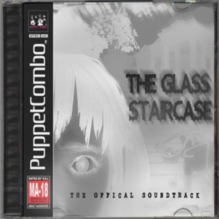 The Glass Staircase a Puppet Combo Original Soundtrack