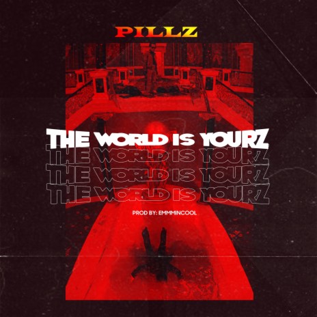 The World Is YourZ | Boomplay Music