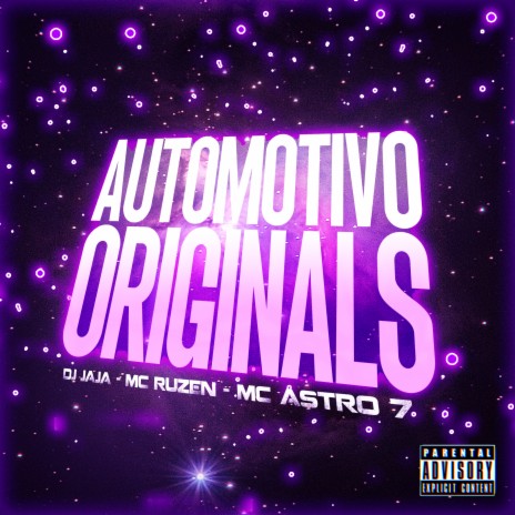 Automotivo Originals ft. Mc Ruzen & Mc Astro 7 | Boomplay Music