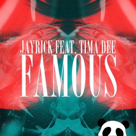 Famous (feat. Tima Dee)