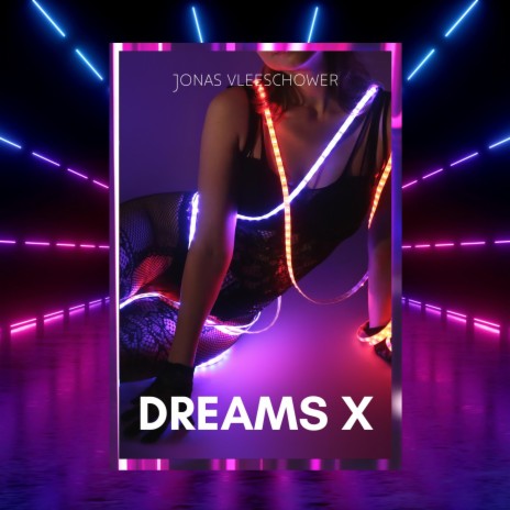 Dreams X | Boomplay Music