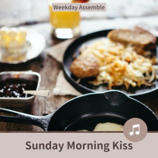 Sunday Morning Kiss